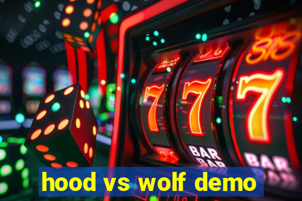 hood vs wolf demo