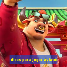 dicas para jogar aviator