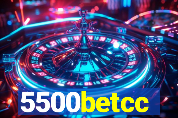 5500betcc