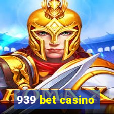 939 bet casino