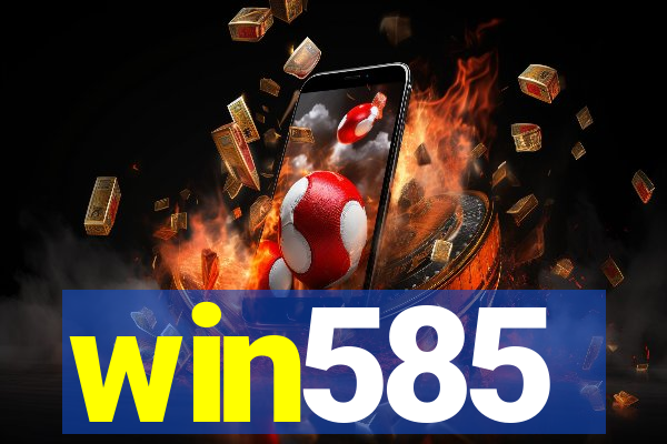 win585