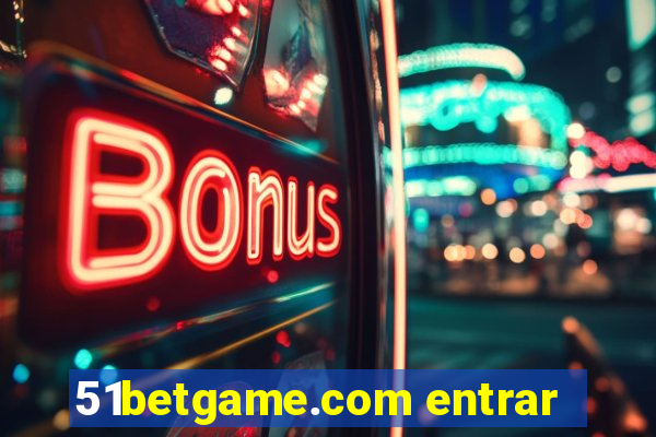 51betgame.com entrar