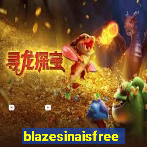 blazesinaisfree