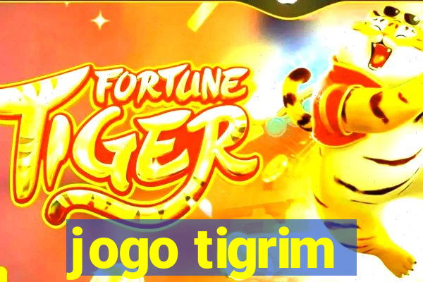 jogo tigrim