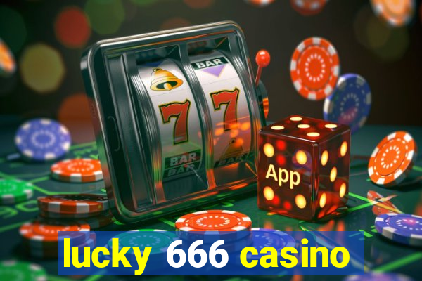 lucky 666 casino