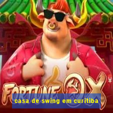 casa de swing em curitiba