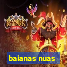 baianas nuas