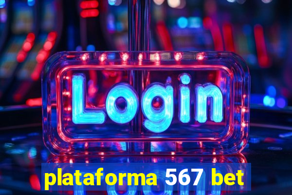 plataforma 567 bet