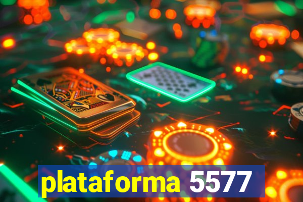 plataforma 5577