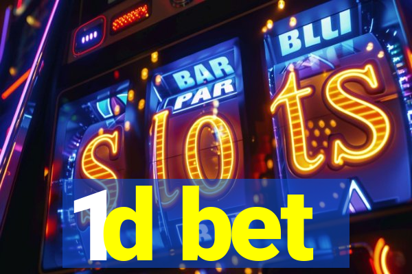 1d bet