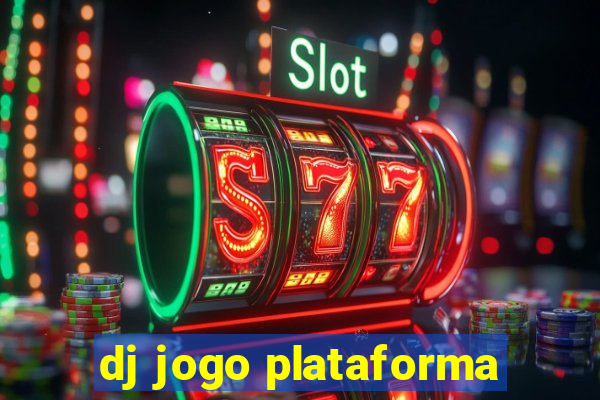 dj jogo plataforma