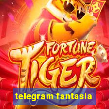 telegram fantasia