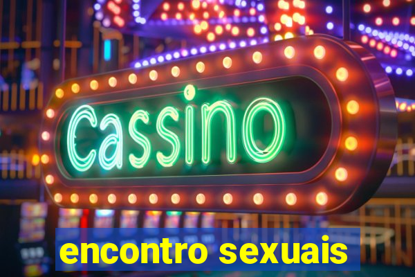 encontro sexuais