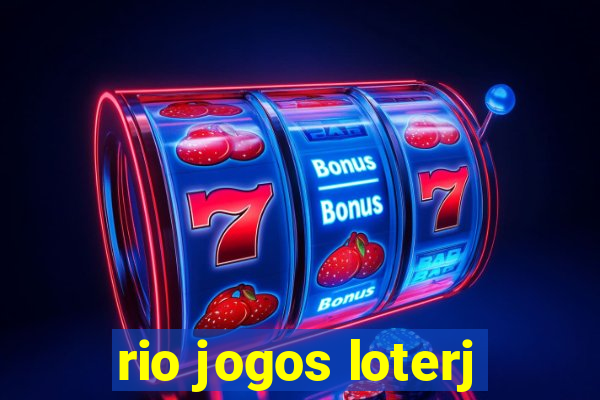 rio jogos loterj