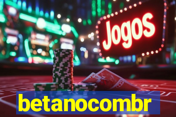 betanocombr