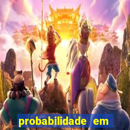 probabilidade em jogos de azar