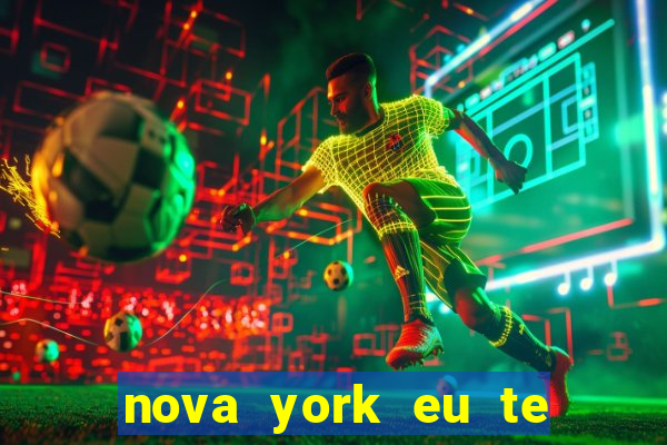 nova york eu te amo download