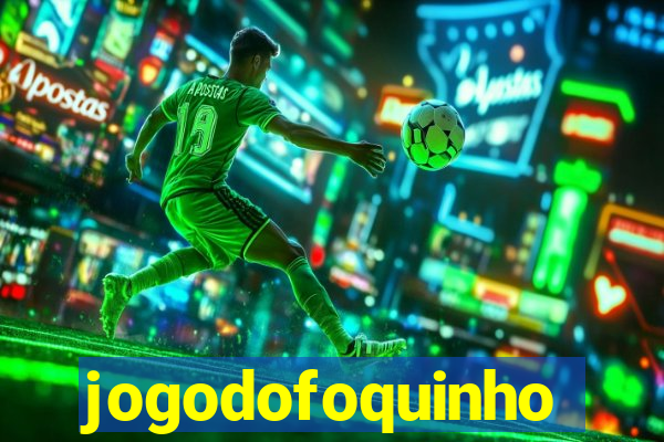 jogodofoquinho