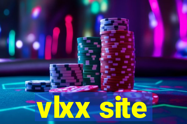 vlxx site