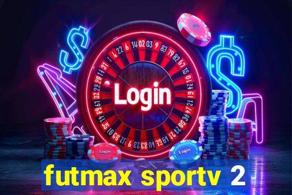 futmax sportv 2