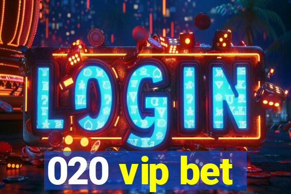 020 vip bet