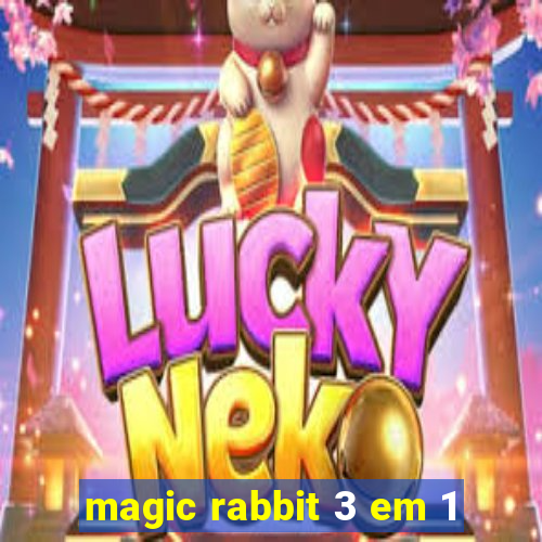 magic rabbit 3 em 1