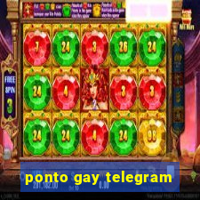 ponto gay telegram