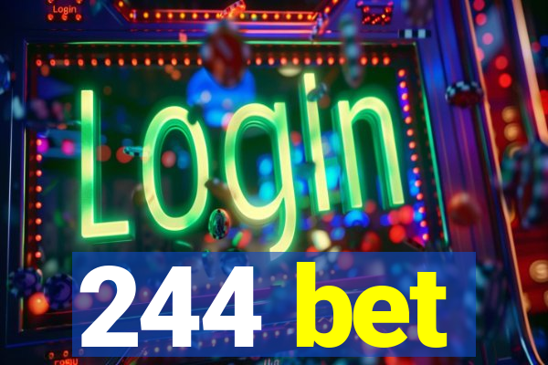 244 bet