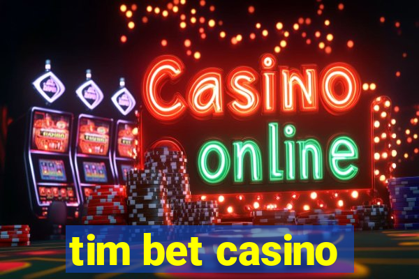 tim bet casino