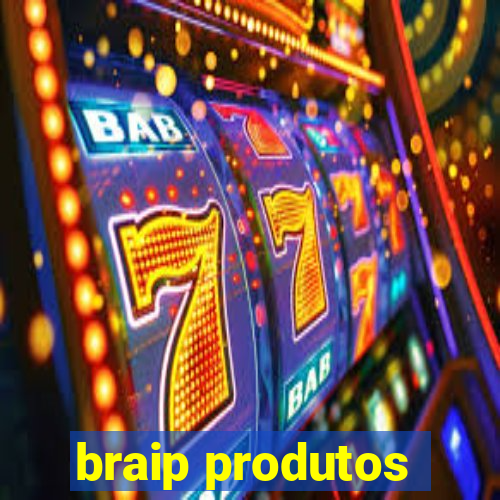 braip produtos