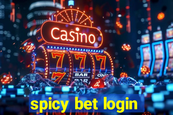 spicy bet login