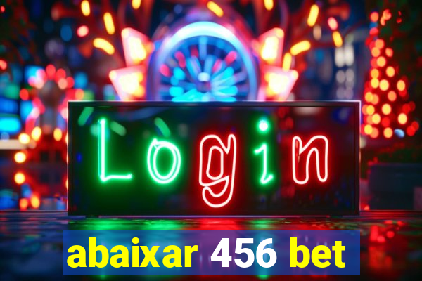 abaixar 456 bet