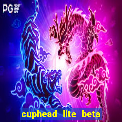 cuphead lite beta 9.1 download