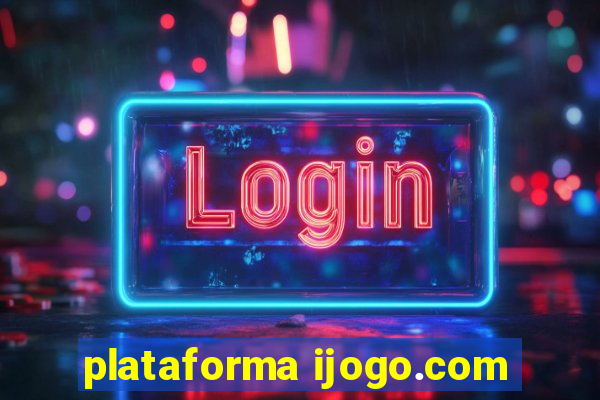 plataforma ijogo.com