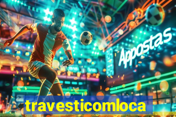 travesticomlocal