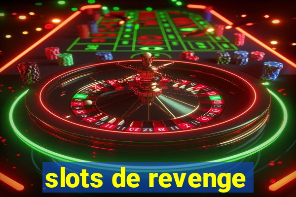 slots de revenge