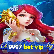 9997 bet vip