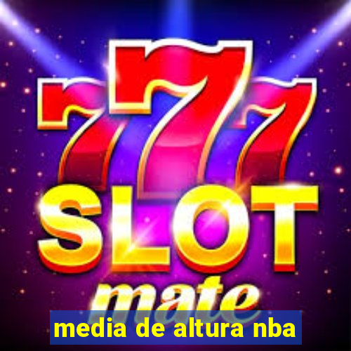 media de altura nba