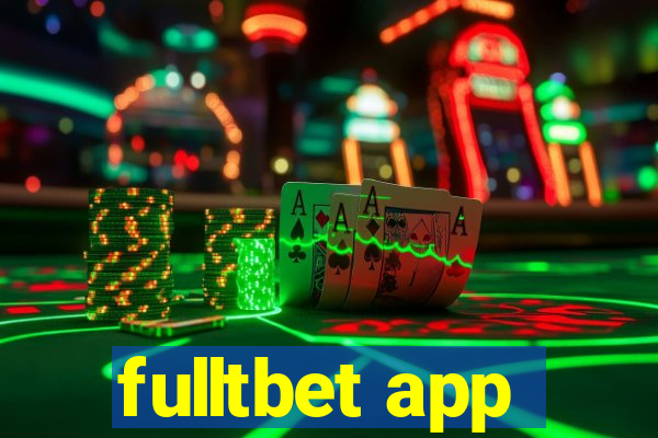 fulltbet app