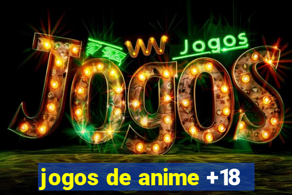 jogos de anime +18