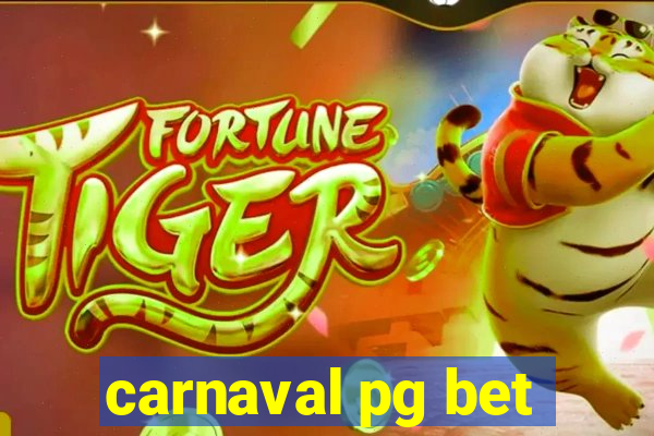 carnaval pg bet