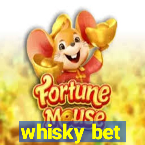 whisky bet