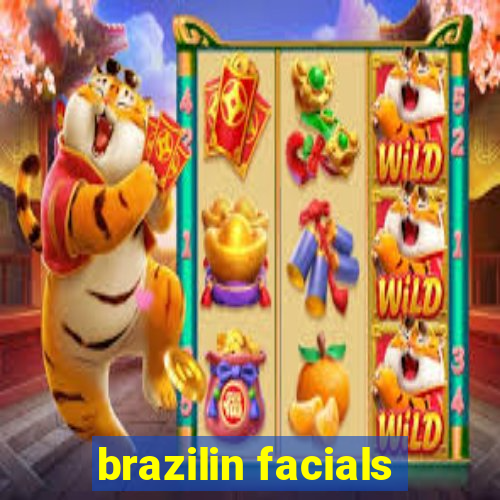 brazilin facials