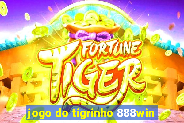 jogo do tigrinho 888win