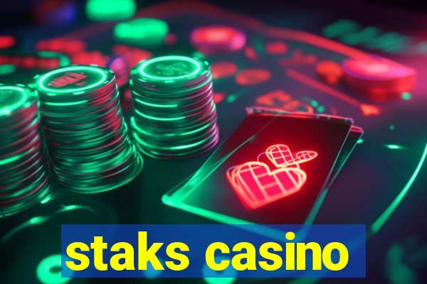 staks casino