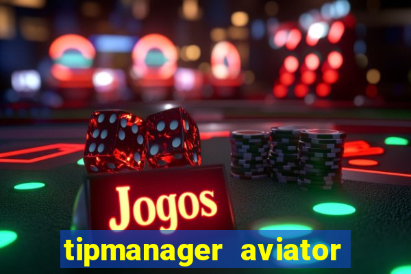 tipmanager aviator aposta 1