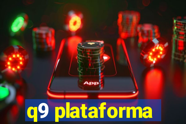 q9 plataforma