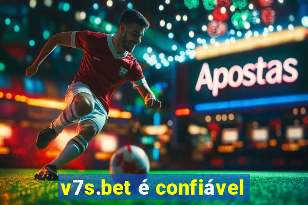 v7s.bet é confiável