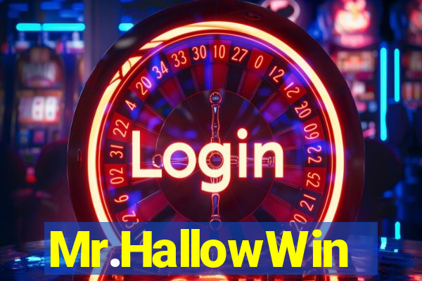 Mr.HallowWin