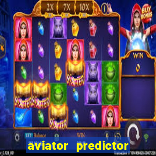 aviator predictor premium apk download